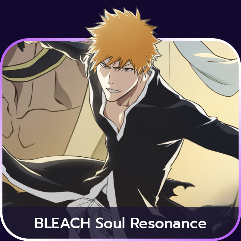 เติมเกม BLEACH Soul Resonance
